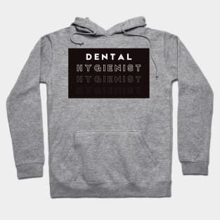 Dental Hygienist Hoodie